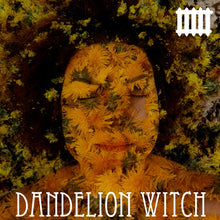 Load image into Gallery viewer, Dandelion Witch